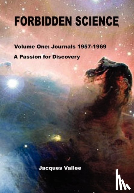 Vallee, Jacques - Forbidden Science - Volume One