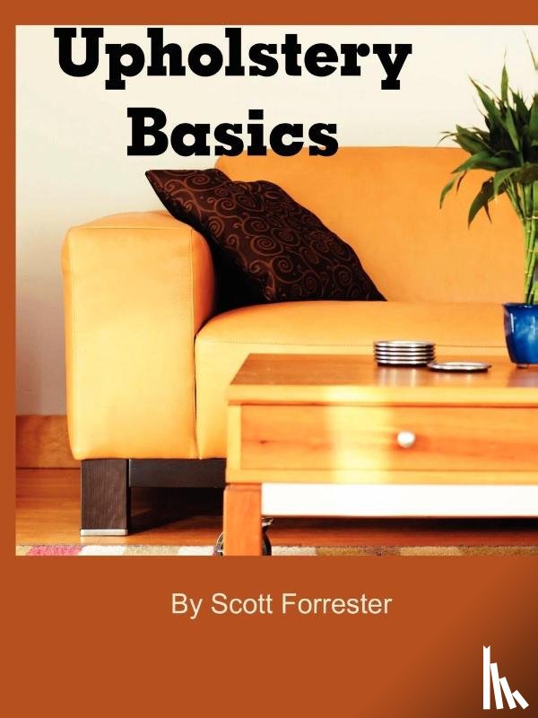 Forrester, Scott - Upholstery Basics