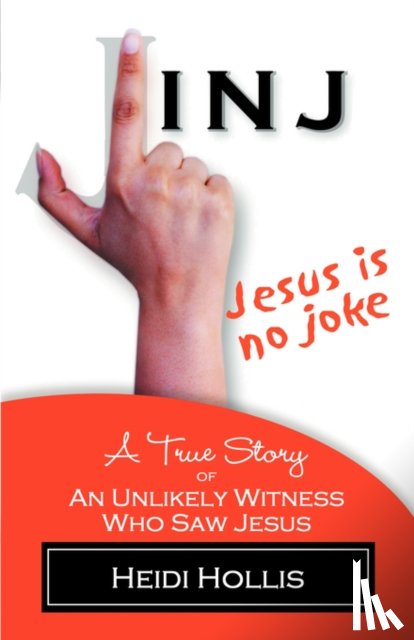 Hollis, Heidi - Jesus Is No Joke