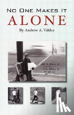 Valdez, Andrew A. - No One Makes It Alone