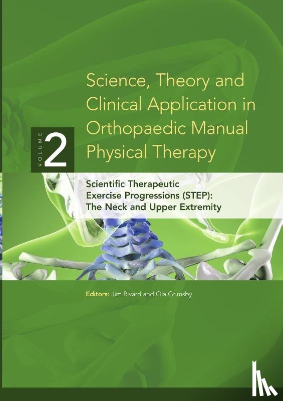 Grimsby, Ola, Rivard, Jim - Science, Theory and Clinical Application in Orthopaedic Manual Physical Therapy