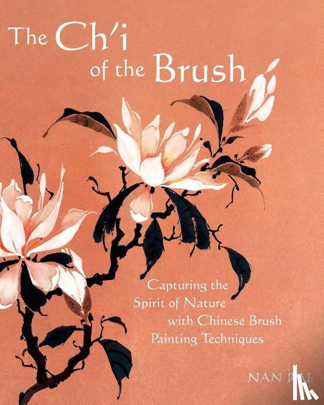Rae, Nan - The Ch'i of the Brush