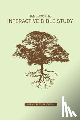Fledderjohann, Dennis Dean - Handbook to Interactive Bible Study