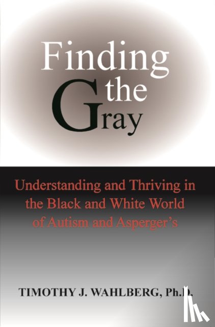 Wahlberg, Timothy J - Finding the Gray