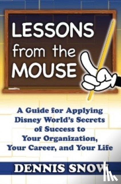 Dennis Snow - Lessons from the Mouse