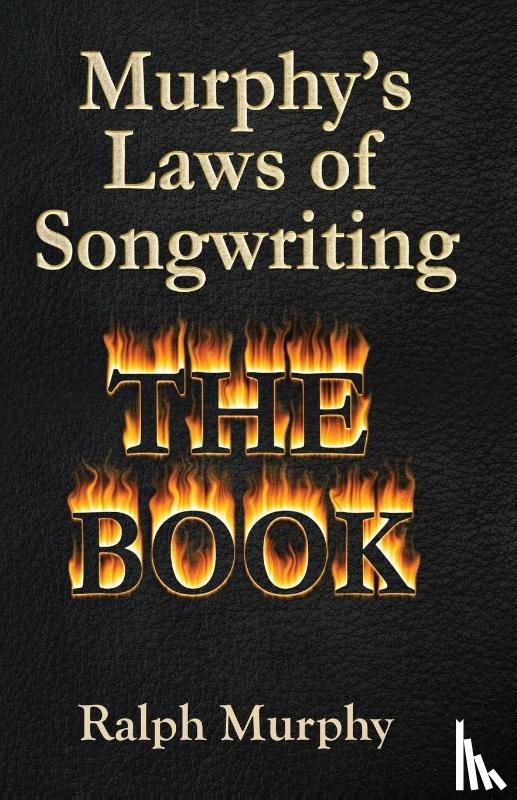 Murphy, Ralph J - Murphy's Laws of Songwriting