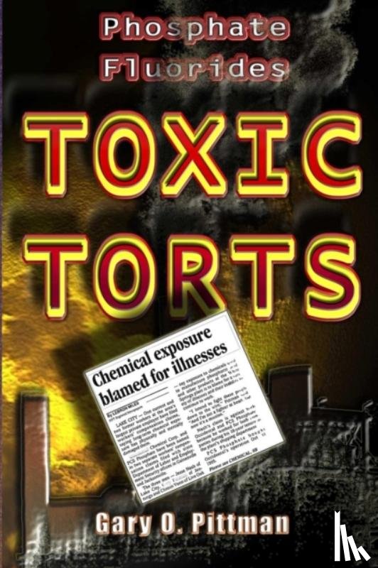 Pittman, Gary - Phosphate Fluorides Toxic Torts