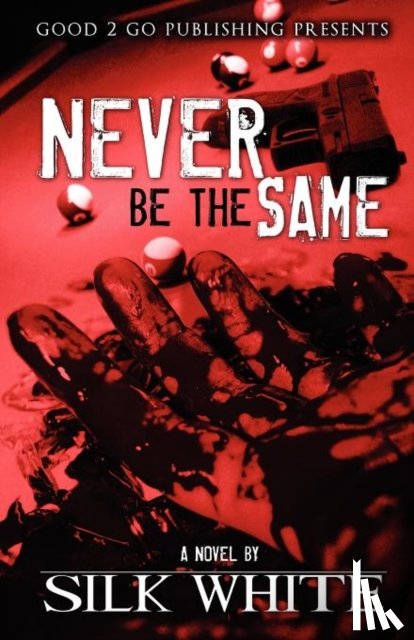 White, Silk - Never Be the Same