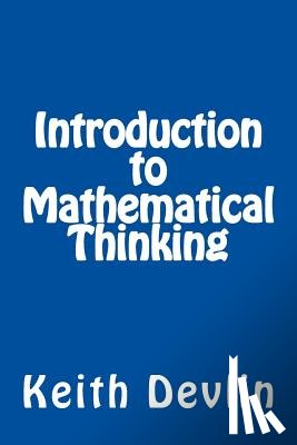 Devlin, Keith - Introduction to Mathematical Thinking