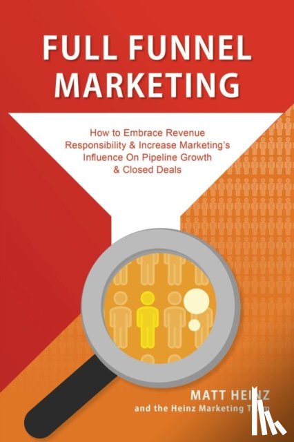 Heinz, Matt, Team, The Heinz Marketing - Full Funnel Marketing