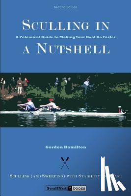 Hamilton, Gordon - Sculling in a Nutshell: Second Edition