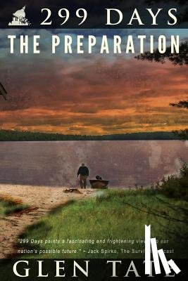 Tate, Glen - 299 Days: The Preparation