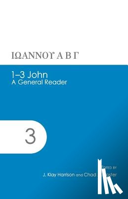 Harrison, J. Klay, Foster, Chad M. - 1-3 John
