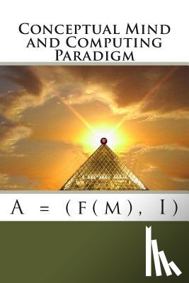 Galvis, Al - Conceptual Mind and Computing Paradigm: A = (f(m), I)
