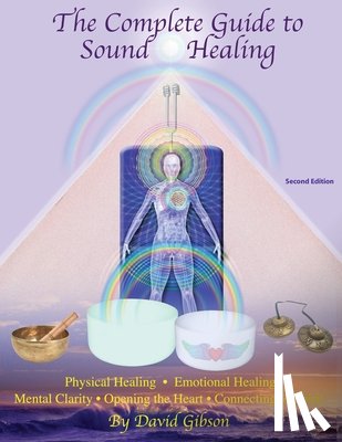 Gibson, David - The Complete Guide to Sound Healing