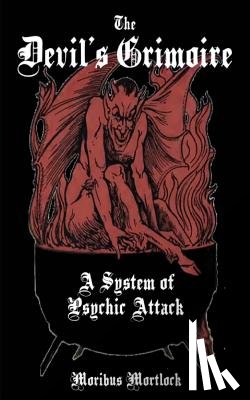 Mortlock, Moribus - The Devil's Grimoire: A System of Psychic Attack