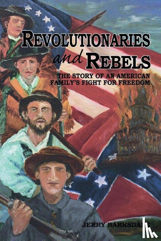 Barksdale, Jerry R. - Revolutionaries and Rebels