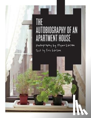 Larsen, Eric - The Autobiography of an Apartment House