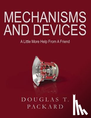 Packard, Douglas T. - Mechanisms and Devices: A Little More Help From A Friend