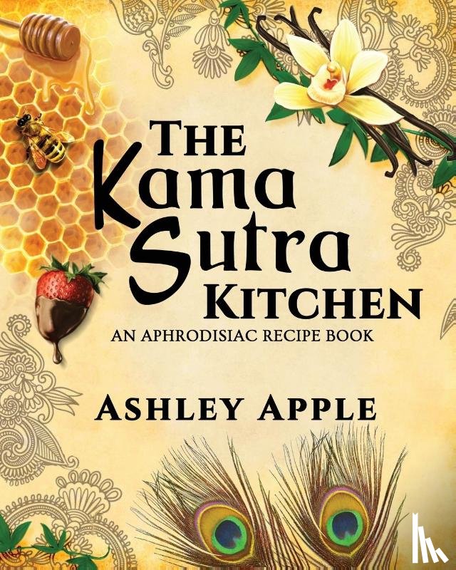Apple, Ashley - The Kama Sutra Kitchen