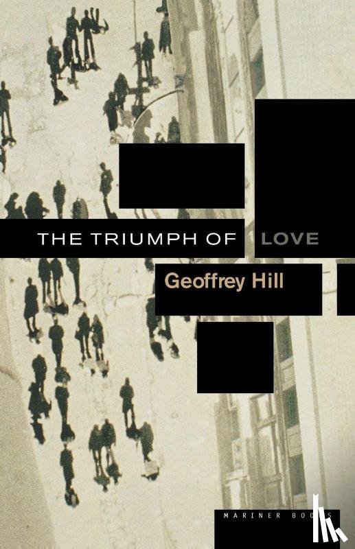 Hill, Geoffrey, Hill, Clint, Hill, Napolean - The Triumph of Love