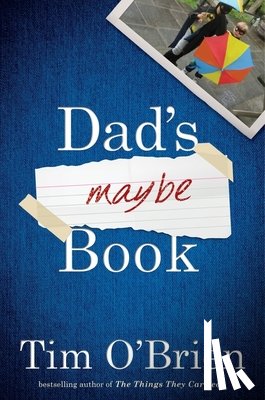 O'Brien, Tim - Dad's Maybe Book