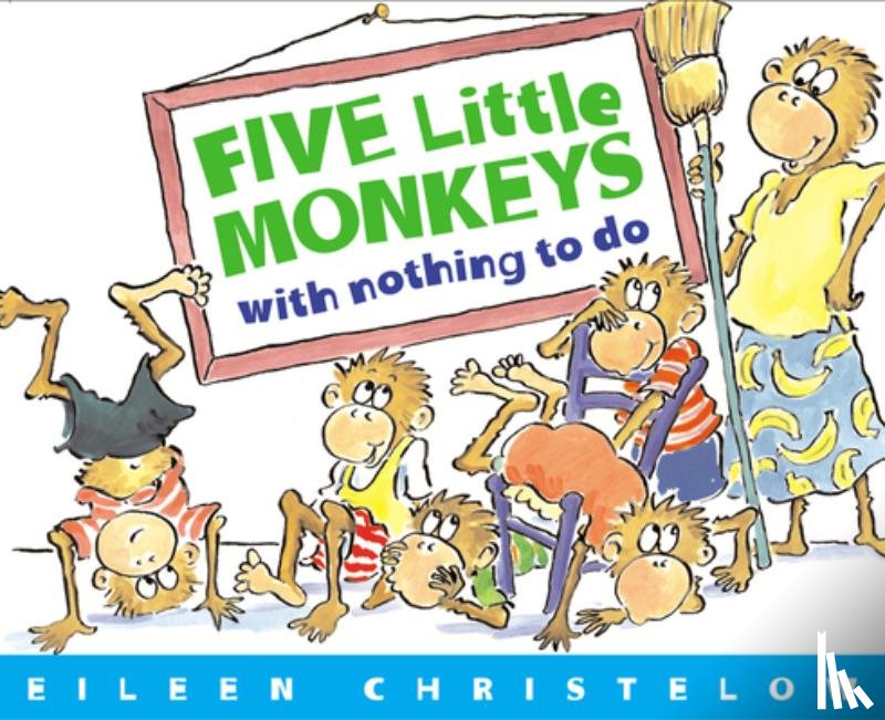 Eileen Christelow - Five Little Monkeys with Nothing to Do