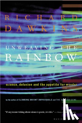 Richard Dawkins - Unweaving the Rainbow