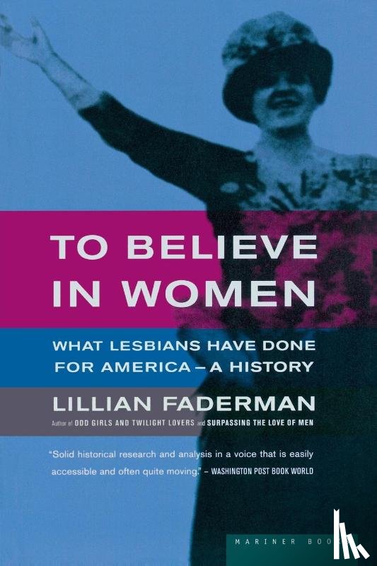 Faderman, Lillian - To Believe in Women