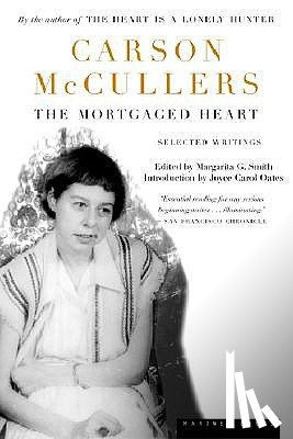 McCullers, Carson - The Mortgaged Heart: Selected Writings