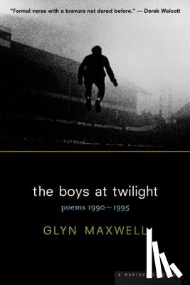 Maxwell, Glyn, Maxwell - Boys at Twilight Pa