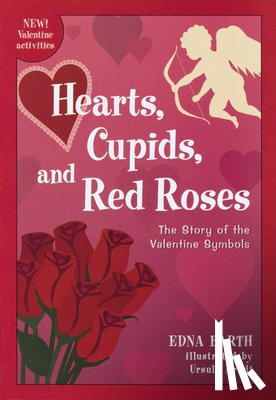 Barth, Edna - Hearts, Cupids, and Red Roses