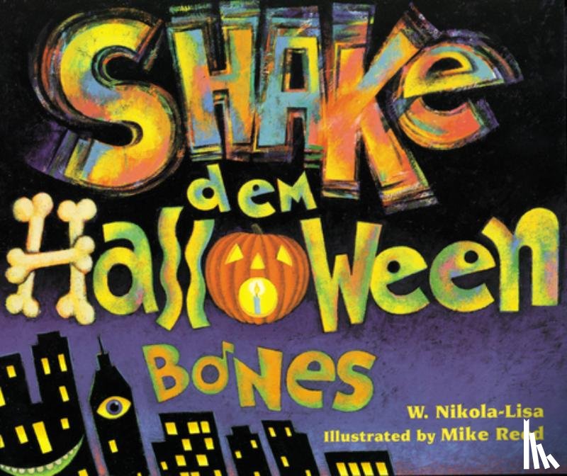 W. Nikola-Lisa, Mike Reed - Shake Dem Halloween Bones