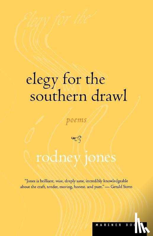 Jones, Rodney - Elegy for the Southern Drawl