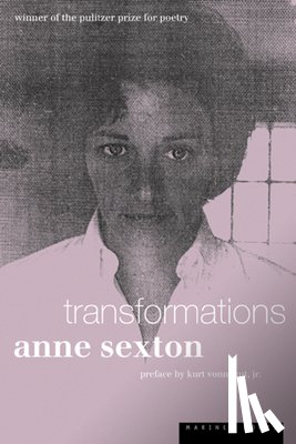 Anne Sexton - Transformations