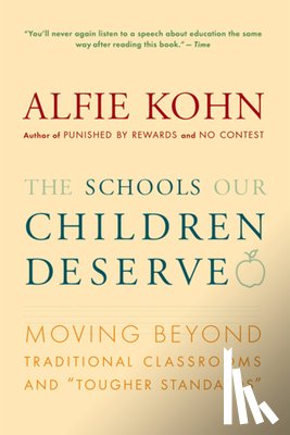 Alfie Kohn - The Schools Our Children Deserve
