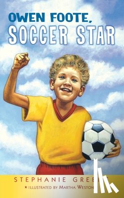 Greene, Stephanie - Owen Foote, Soccer Star