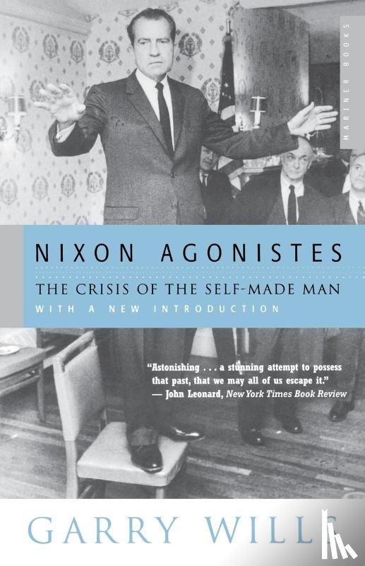 Wills, Garry - Nixon Agonistes
