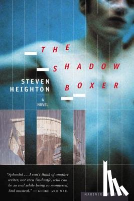 Heighton, Steven - The Shadow Boxer