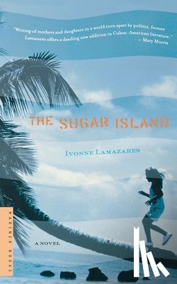 Lamazares, Ivonne - The Sugar Island