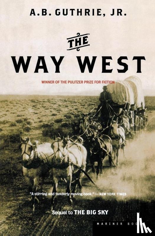Guthrie A. B. Guthrie - The Way West