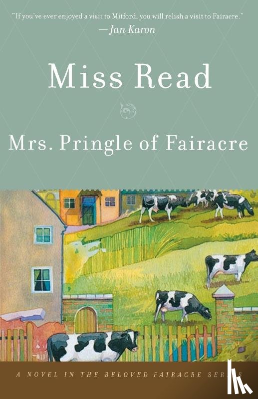 Miss Read, Read - Mrs. Pringle of Fairacre