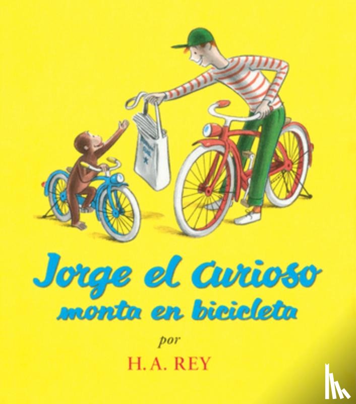 Canetti, Yanitzia - Jorge El Curioso Monta En Bicicleta / Curious George Rides a Bike