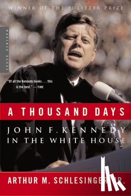 Schlesinger Arthur M. Schlesinger - A Thousand Days