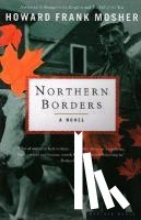 Mosher, Howard Frank - NORTHERN BORDERS