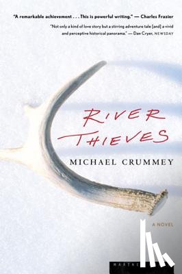 Crummey, Michael - RIVER THIEVES