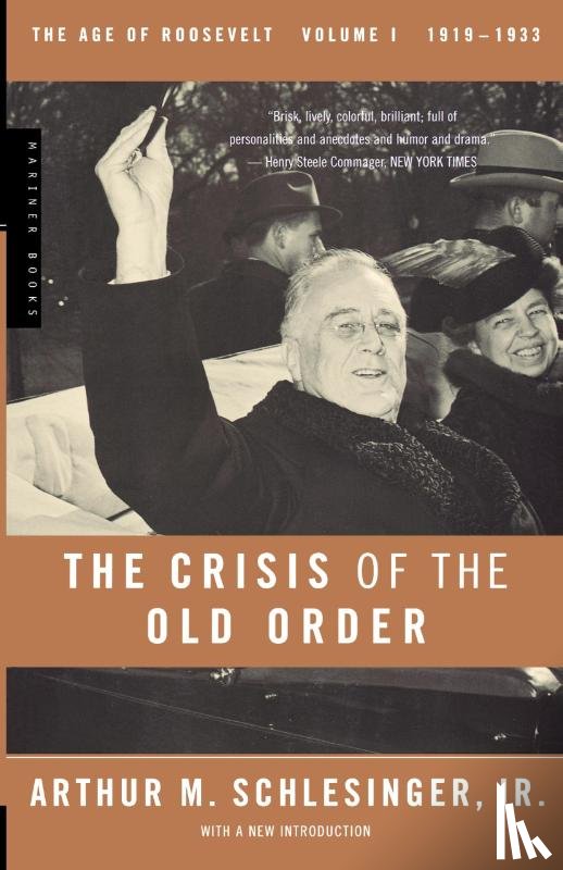Schlesinger, Arthur Meier Jr. - The Crisis of the Old Order, 1919-1933