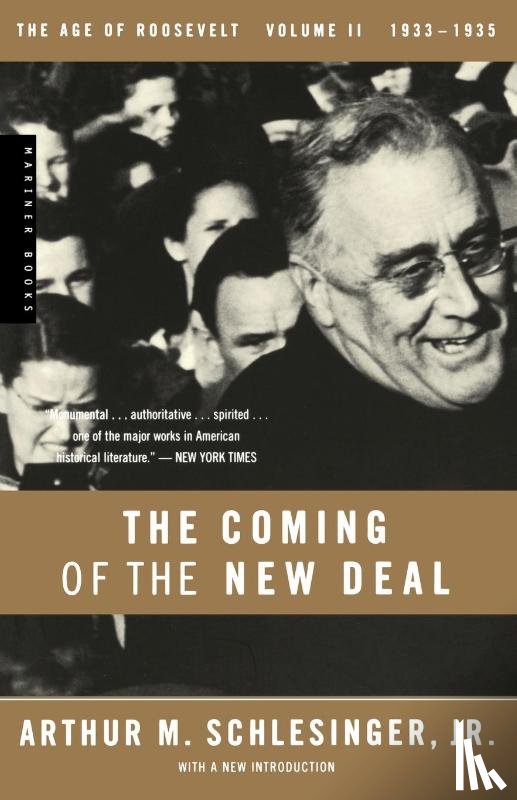 Schlesinger, Arthur Meier Jr. - The Coming of the New Deal, 1933-1935