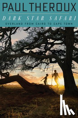 Theroux, Paul - Dark Star Safari