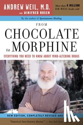 Rosen, Winifred - From Chocolate to Morphine: Everything You Need to Know about Mind-Altering Drugs